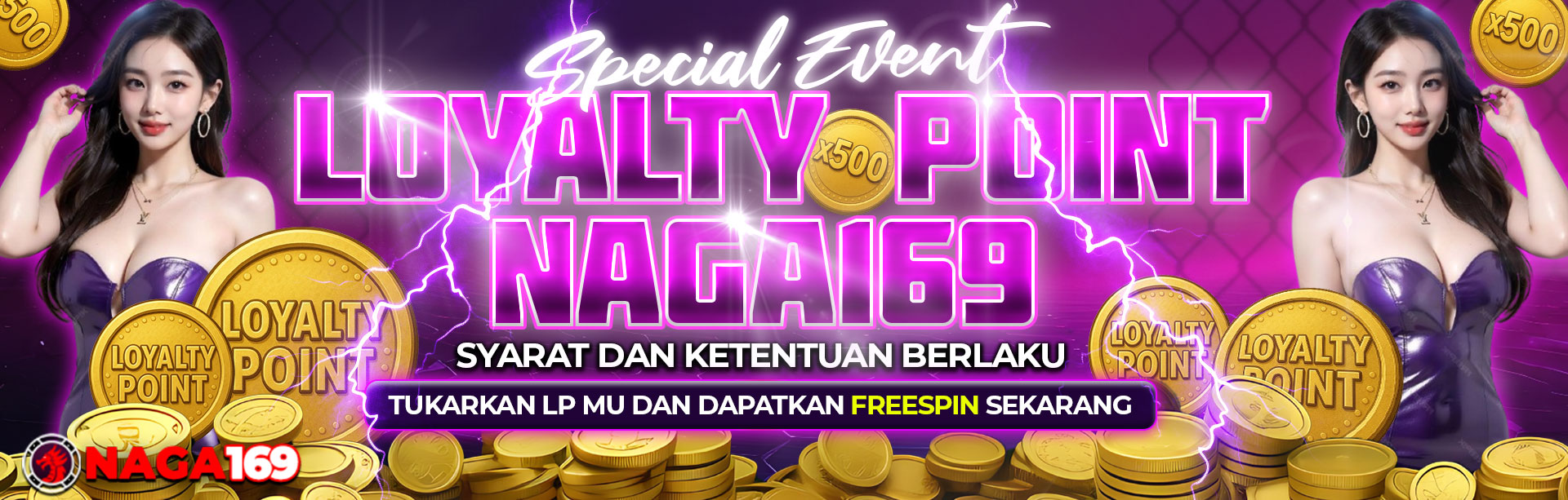 SPECIAL EVENT LOYALITY POINT NAGA169