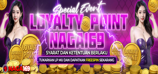 SPECIAL EVENT LOYALITY POINT NAGA169