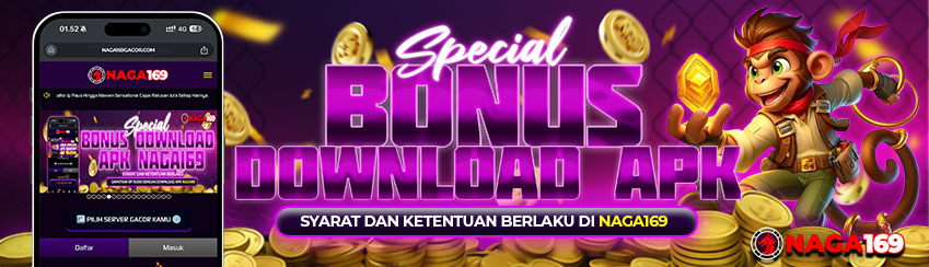 BONUS 10RB DOWNLOAD APK NAGA169